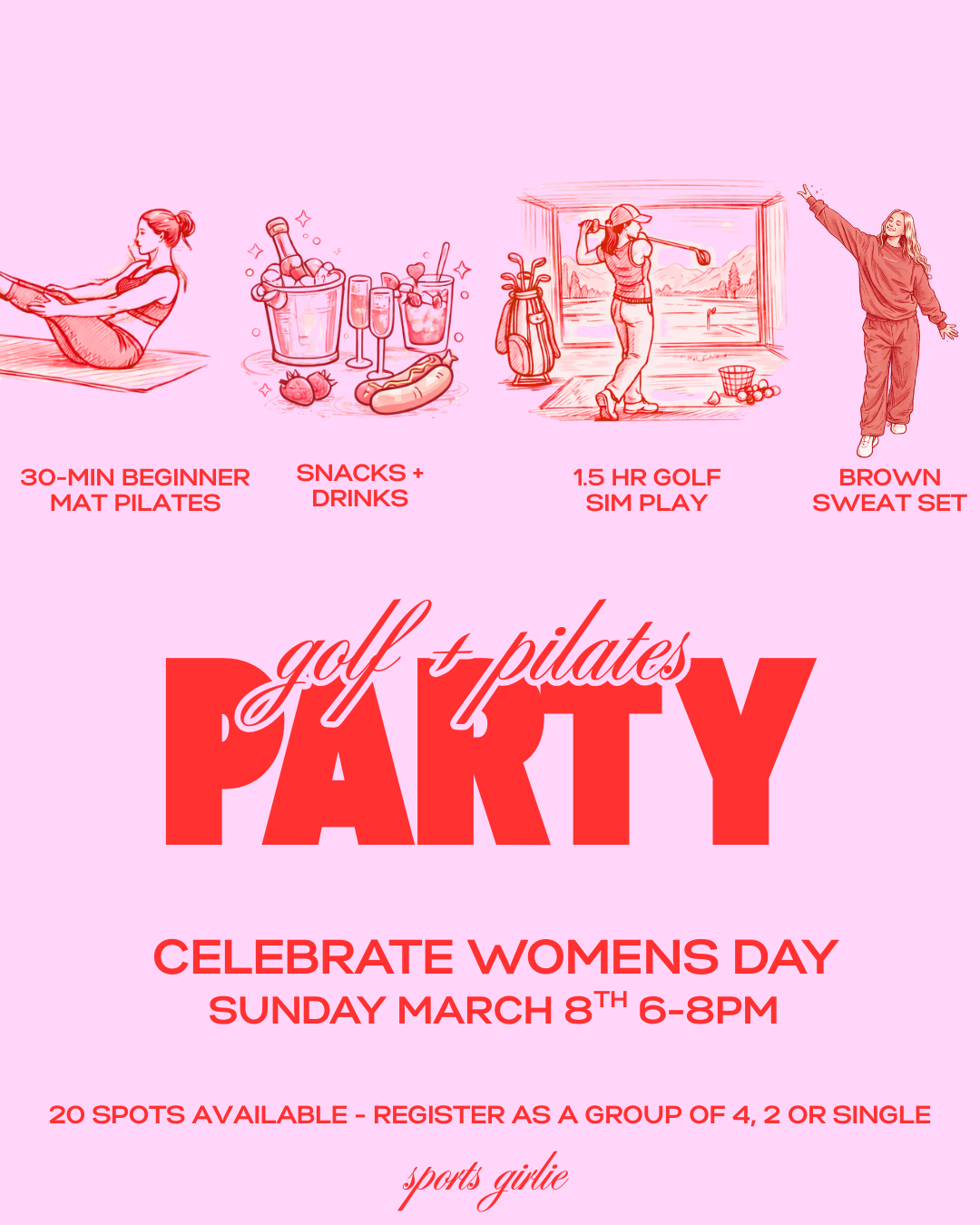 GOLF+PILATES PARTY (March 8th 6-8PM) choose with or without sweat set!!!